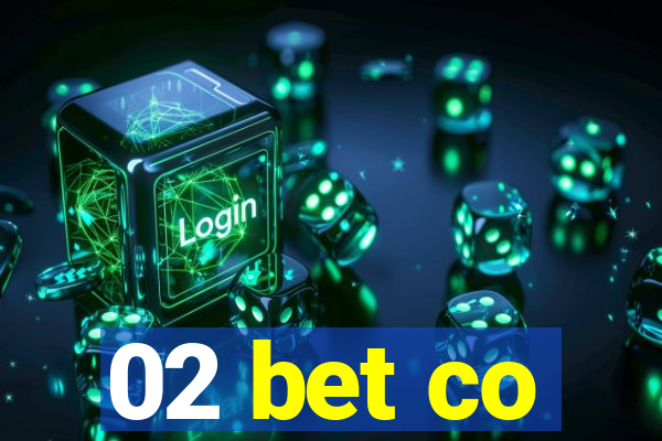 02 bet co